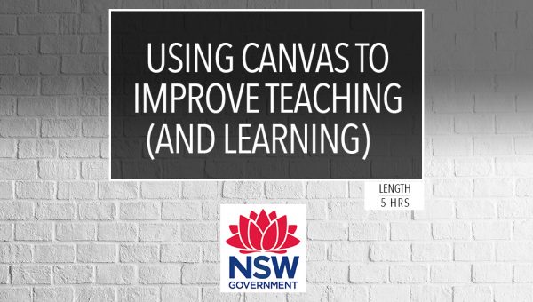 Using CANVAS to Improve Teaching (and Learning)